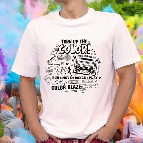 Turn up the Color T-Shirt